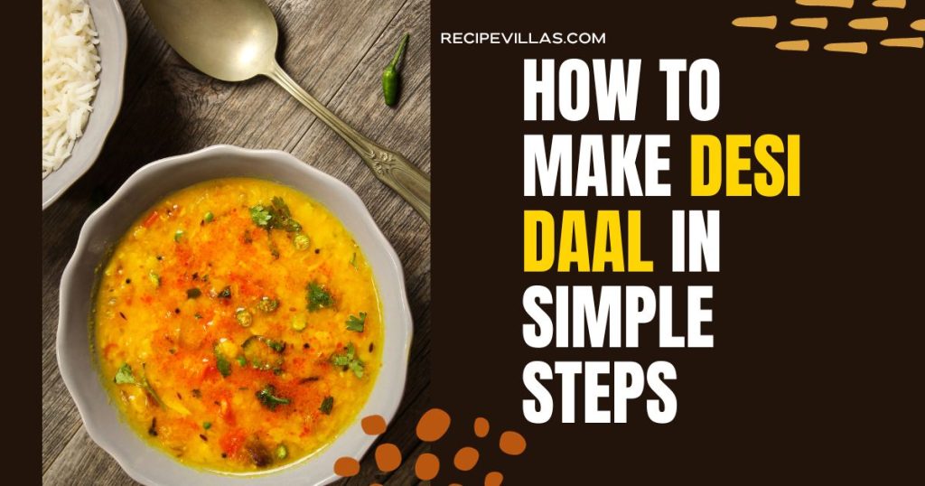 How to Make Desi Daal In Simple Steps